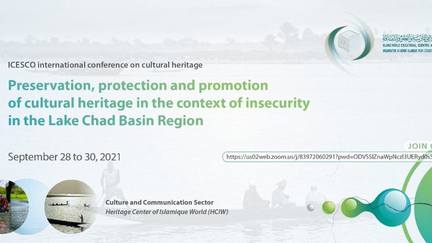 Tomorrow… ICESCO Holds an International Conference on Preserving Cultural Heritage in the Lake Chad Basin