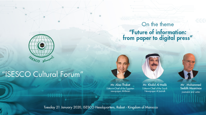 ISESCO Cultural Forum discusses the future of information from paper to digital press