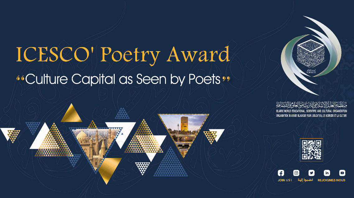 In Celebration of Rabat and Cairo, ICESCO Launches Poetry Award “Culture Capital as Seen by Poets” 2022